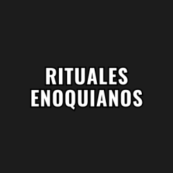 RITUALES ENOQUIANOS