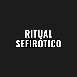 RITUAL SEFIRÓTICO